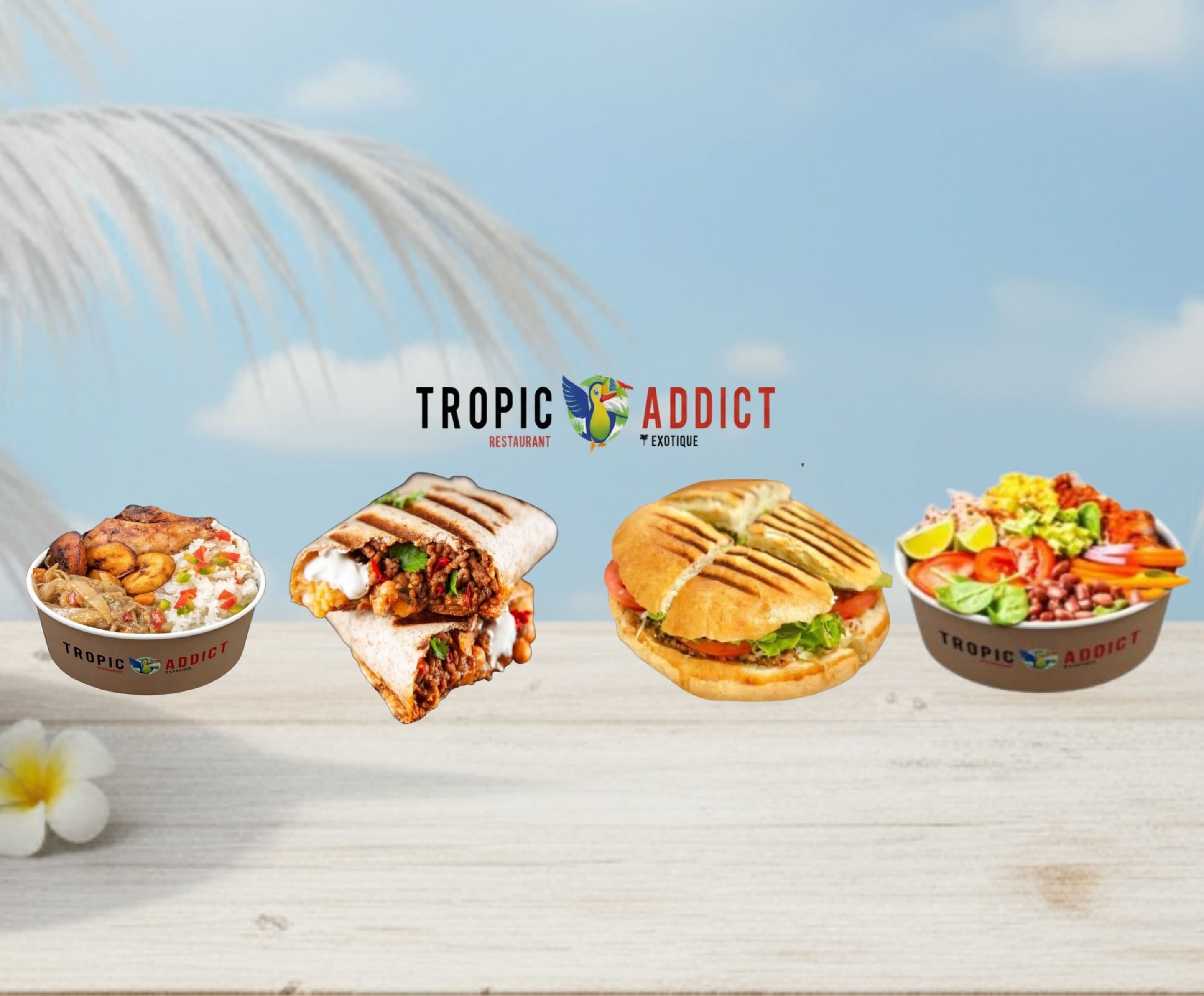 Tropic Addict - Cuisine tropicale